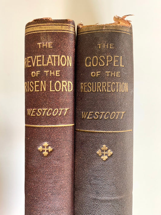 1898 B. F. WESTCOTT. Two Works on the Power and Practical Value of the Resurrection.