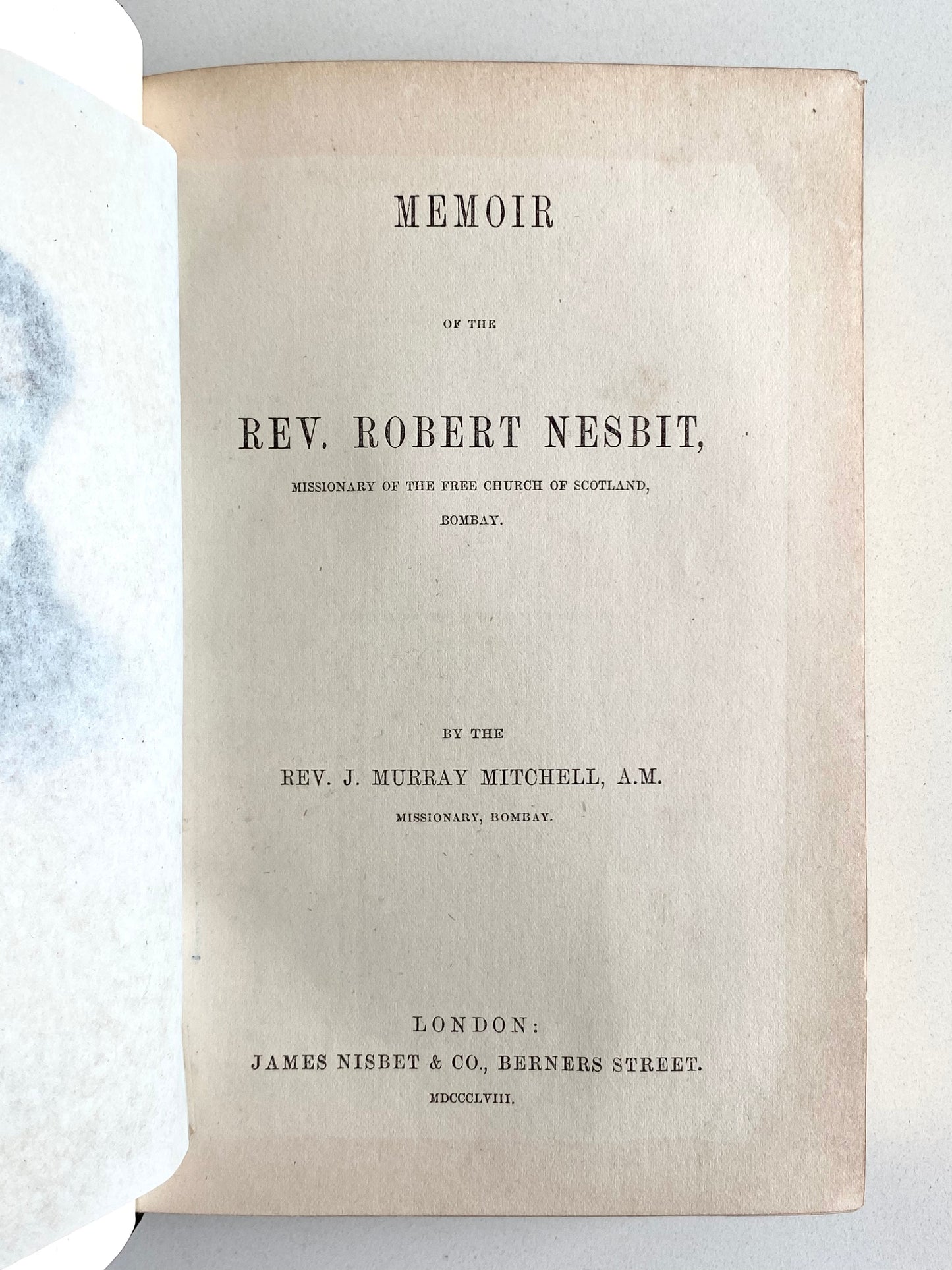 1858 ROBERT NESBIT. Rare Life of One of the "St. Andrews Seven" Scottish Missionaries - Signed.