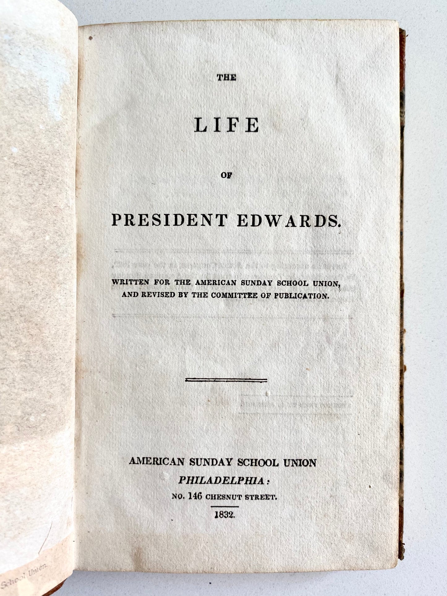 1832 JONATHAN EDWARDS. The Life of President Jonathan Edwards. Great Provenance.