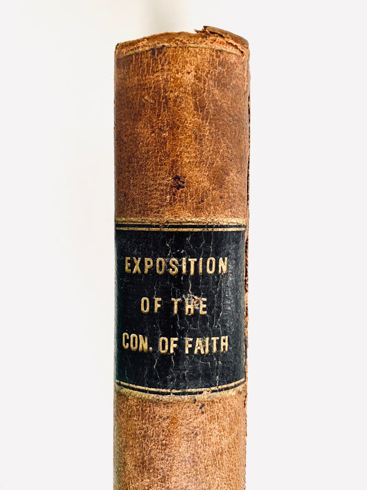 1835 ROBERT SHAW. Exposition of the Westminster Assembly of Divines Confession of Faith.