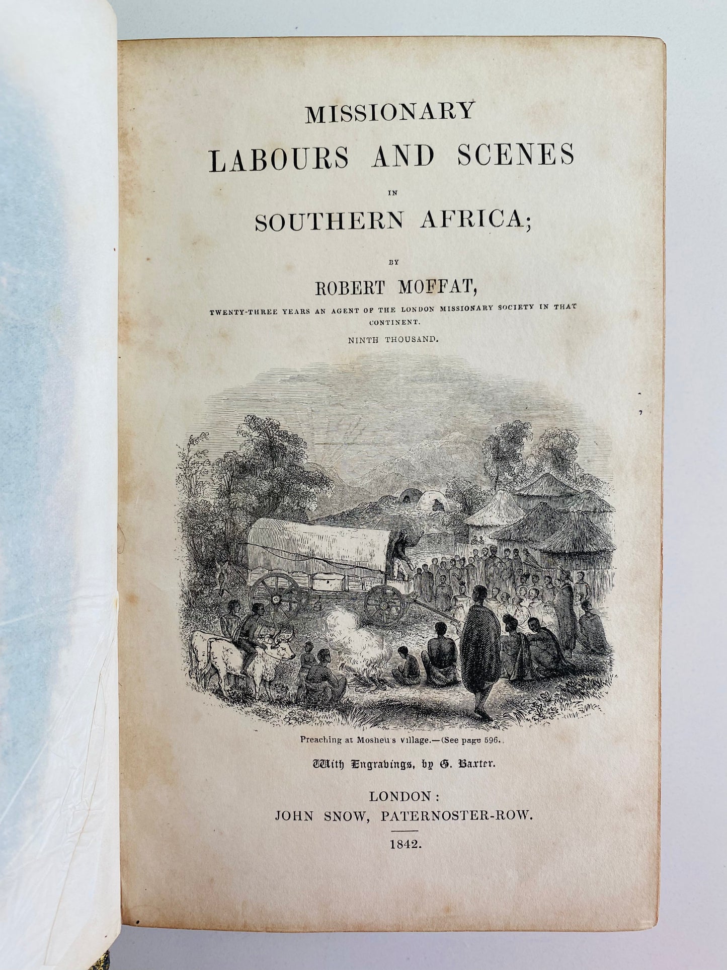 1842 ROBERT MOFFAT. Autographed 1st Edition - Missionary Labours and Scenes in Southern Africa. Superb!