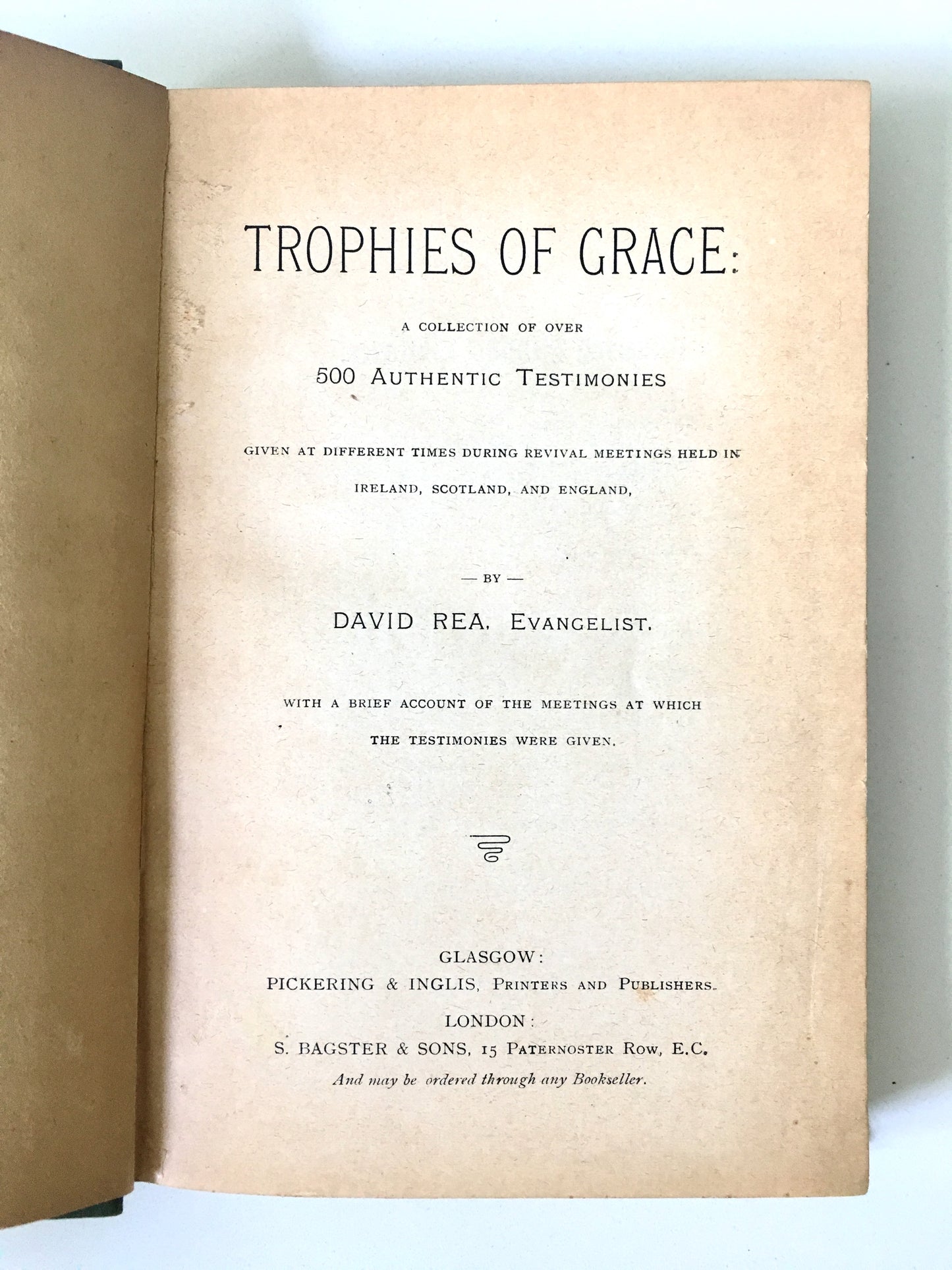 1900 DAVID REA. 500 Testimonies from the Revivals in Ireland and Scotland.