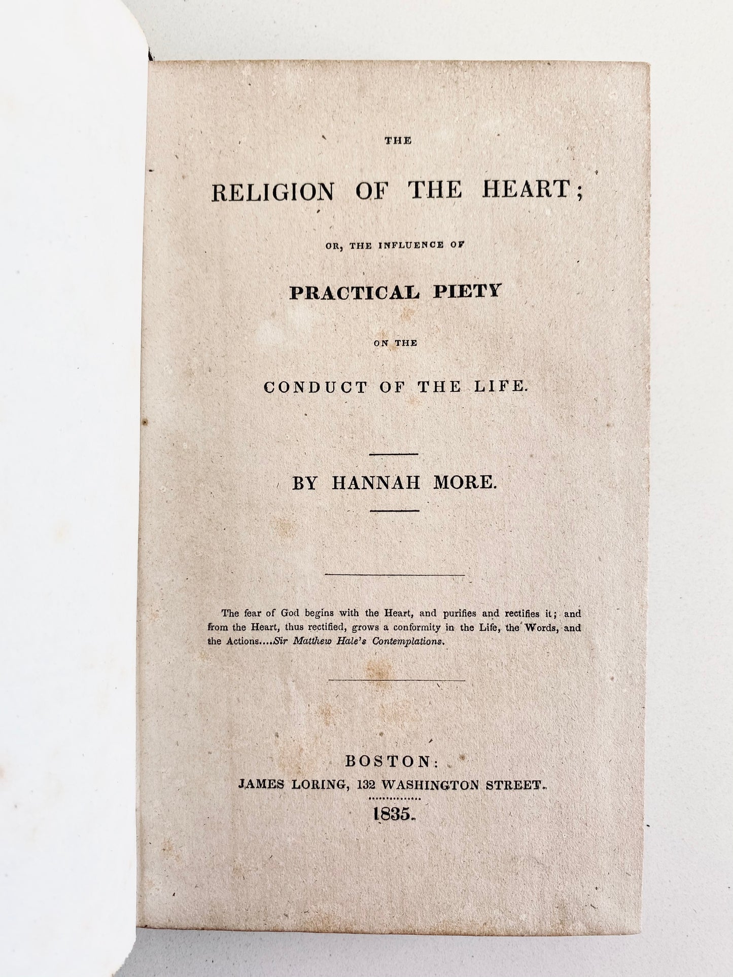 1835 HANNAH MORE. Practical Piety; or, The Religion of the Heart and its Influence on Life