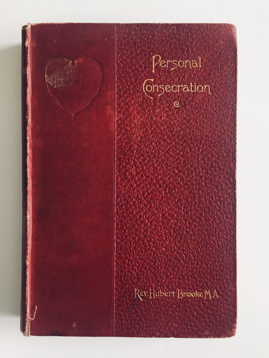 1897 HUBERT BROOKE. Personal Consecration and the Higher Life. Rare Keswick