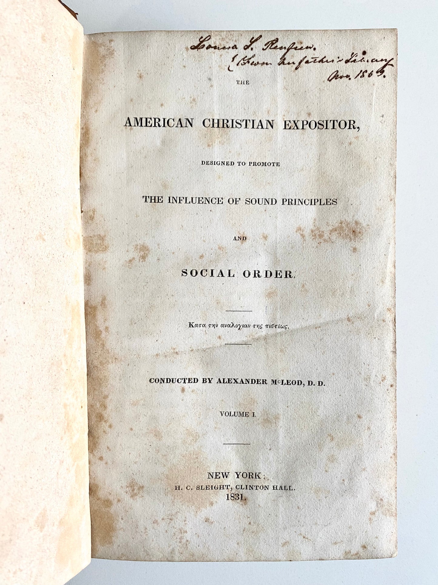 1831 ALEXANDER McLEOD. American Christian Expositor Mag - Rare Presbyterian on Slavery, Social Justice, &c.