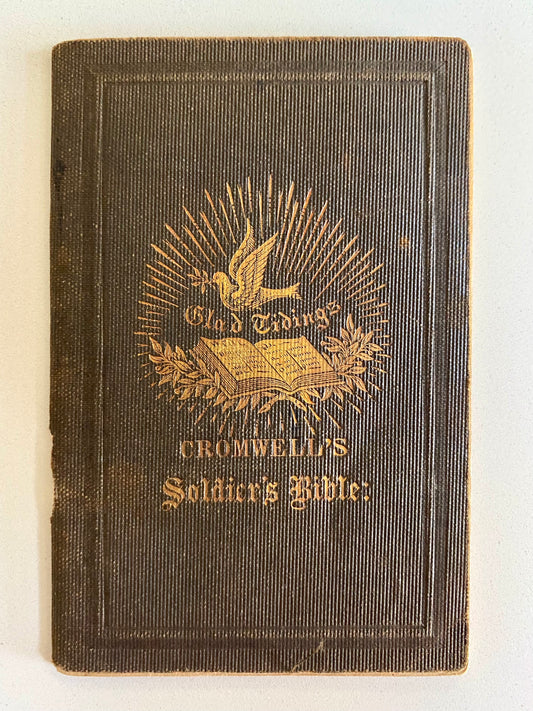 1863 CIVIL WAR. Rare Civil War Re-Issue of Cromwell's "Soldier's Pocket-Bible" Carried by a Union Soldier