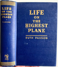 Load image into Gallery viewer, 1928 RUTH PAXSON. Life on the Highest Plane - Signed by Famous Keswick Authoress!