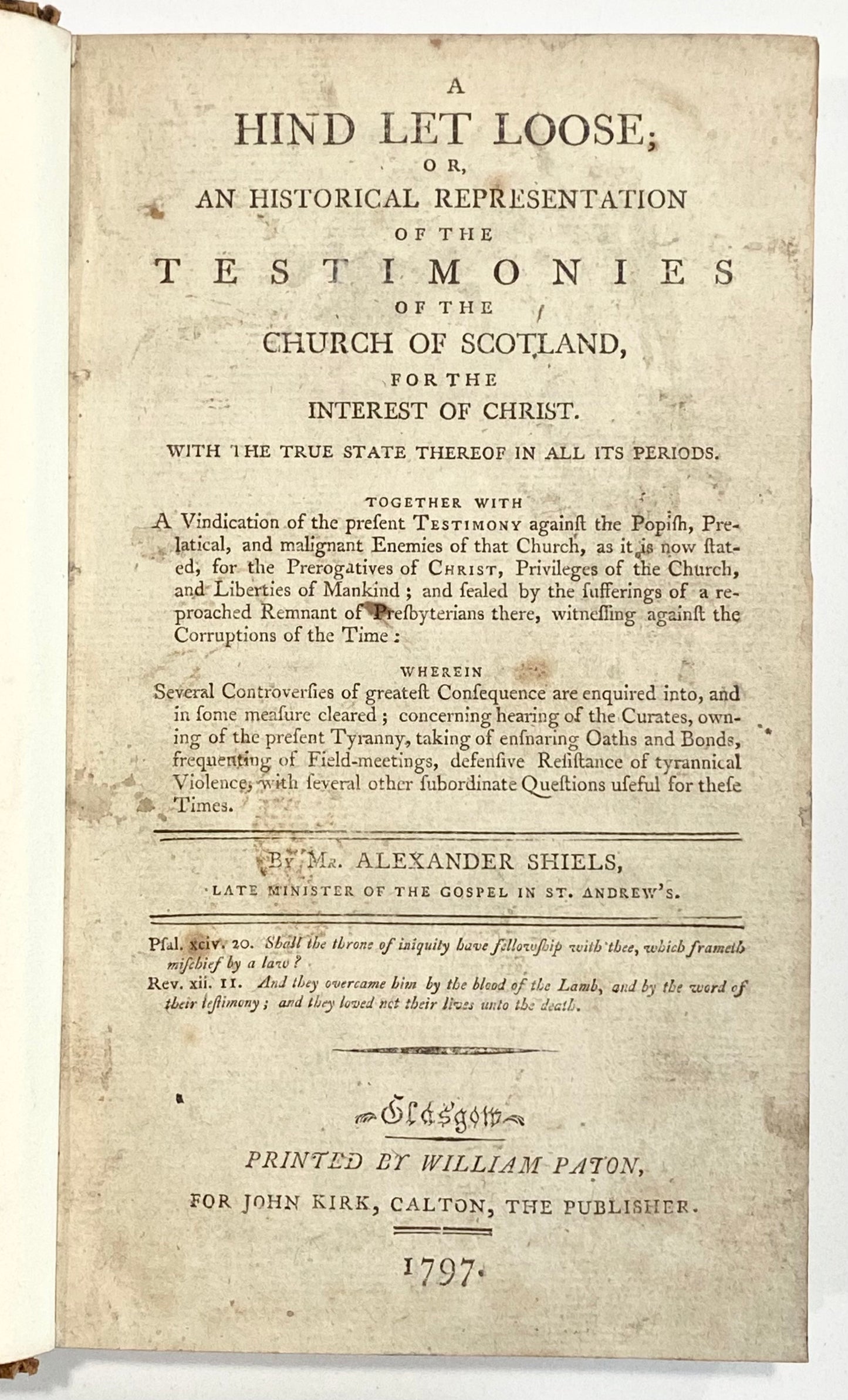 1797 ALEXANDER SHIELS. Martyrs, Preaching, and Witness of the Scottish Covenanters in Spectacular Binding