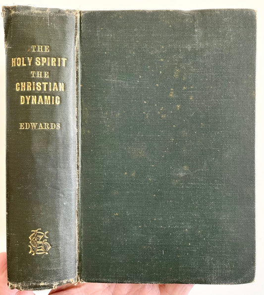 1918 PENTECOSTALISM IN INDIA. J. F. Edwards. The Holy Spirit the Christian Dynamic.