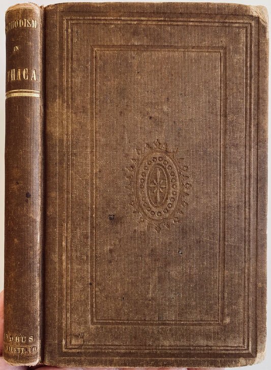 1852 C. D. BURRITT. Methodism in Ithaca, New York. Superb Second Great Awakening History + Mormon Background.