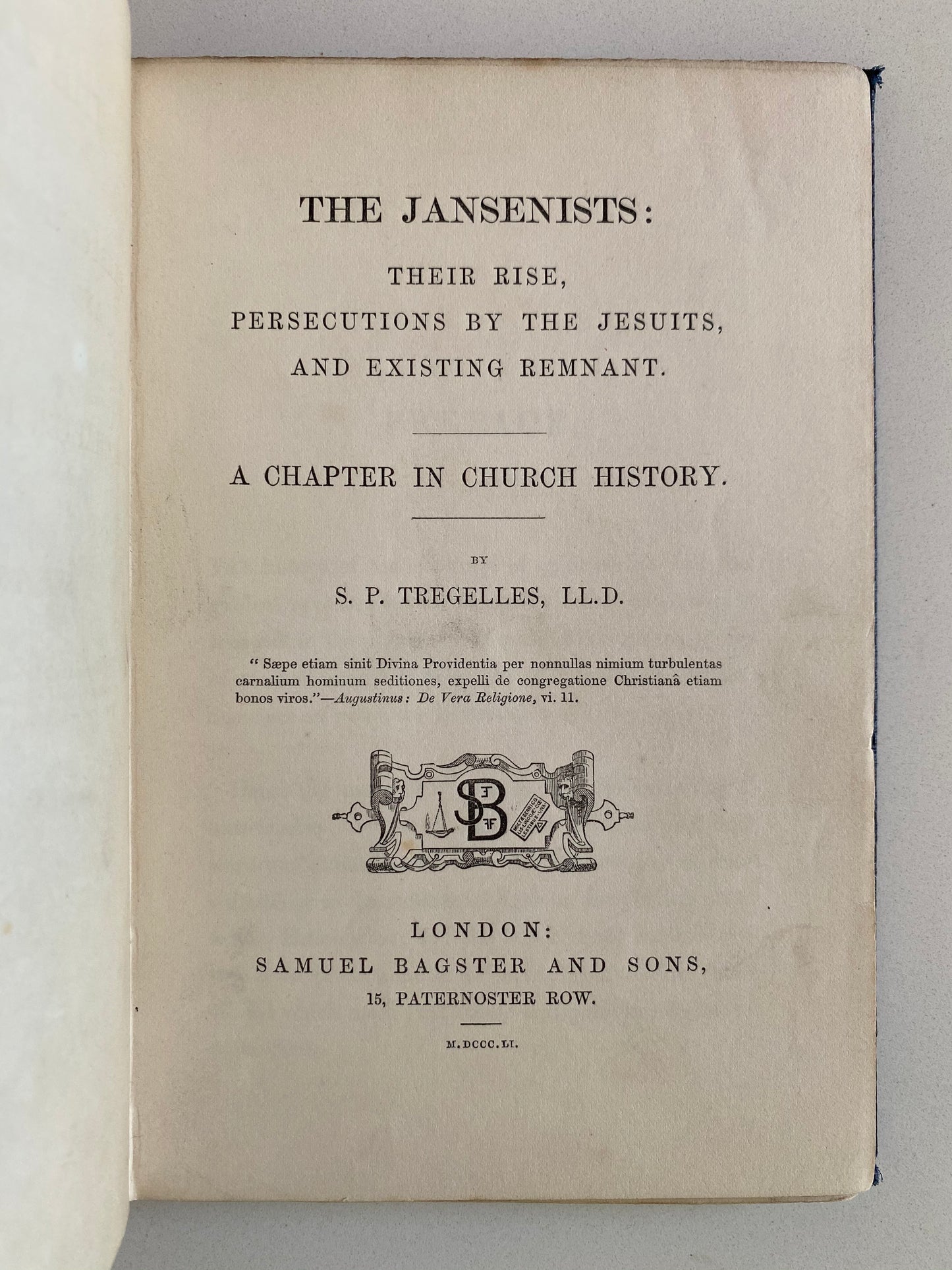 1851 S. P. TREGELLES. The Jansenist Revival. Proto-Pentecostal Movement of the 17th & 18th Centuries.