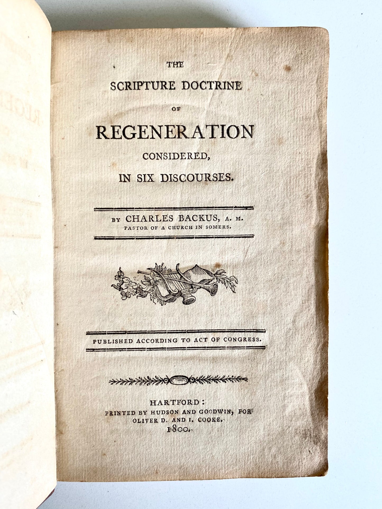 1800 CHARLES BACKUS. Scripture Doctrine of Regeneration. Important Great Awakening Leader!