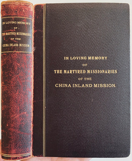 1901 MARSHALL BROOMHALL. Martyred Missionaries of the China Inland Mission - Presentation Edition.