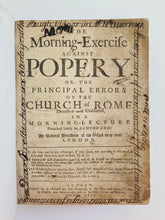 Load image into Gallery viewer, 1675 PURITAN &amp; COVENANTER. Rare Morning-Exercises Against the Doctrines of Popery.