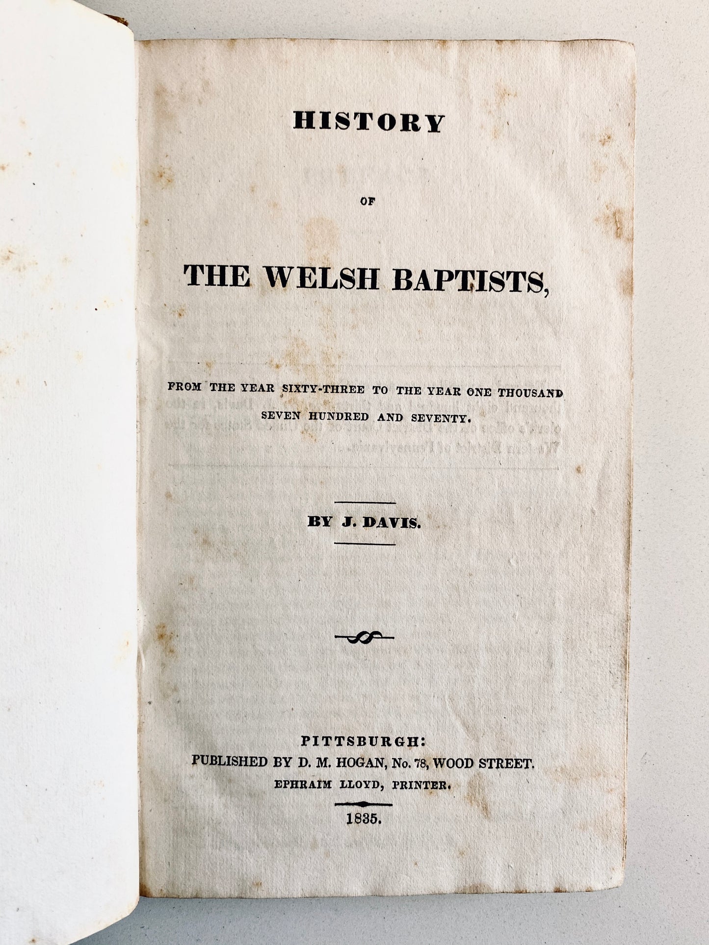 1835 J. DAVIS. History of the Welsh Baptist from 63 to 1770. Very Rare Baptist History.