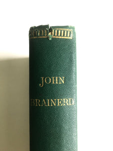 1865 JOHN BRAINERD. Life of John Brainerd, Brother of David and Missionary to the Indians of New Jersey. Rare.
