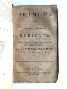 1765 JONATHAN EDWARDS. Life of Jonathan and Sarah Edwards together with Sermons on Various Important Subjects
