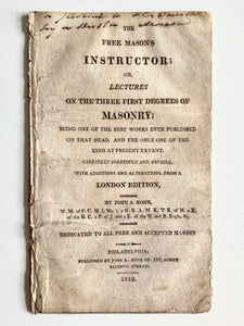 1812 JOHN A. ROHR. The Free Mason's Instructor; Or, Lectures on the First Three Degrees of Masonry.