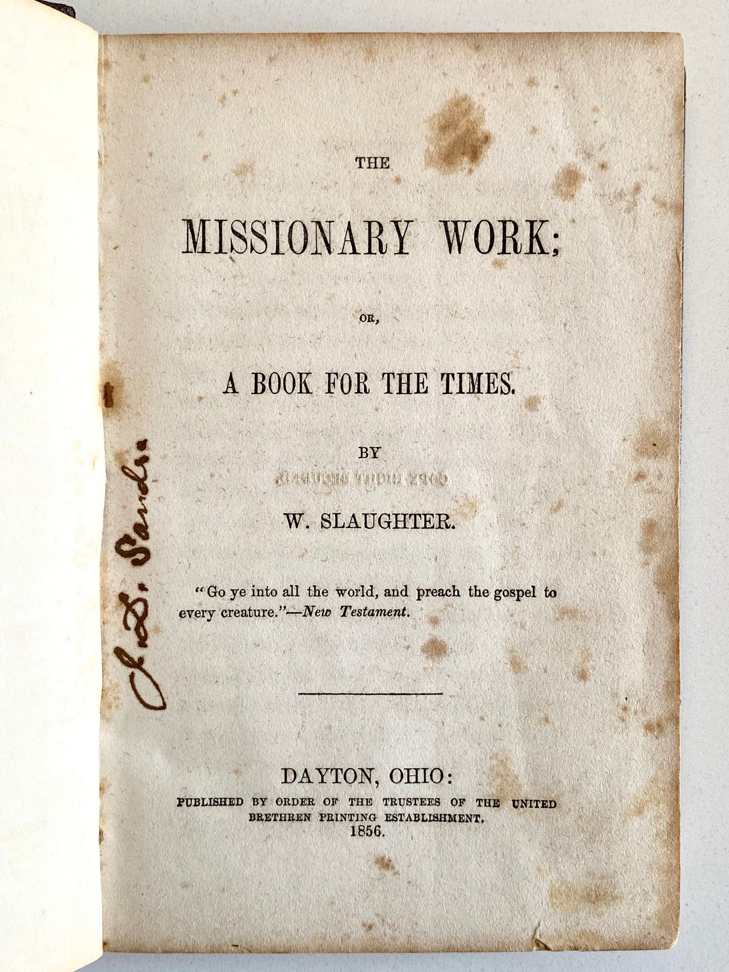 1856 W. SLAUGHTER. The Missionary Work. Rare Work on Missions Owned Civil War Chaplain.