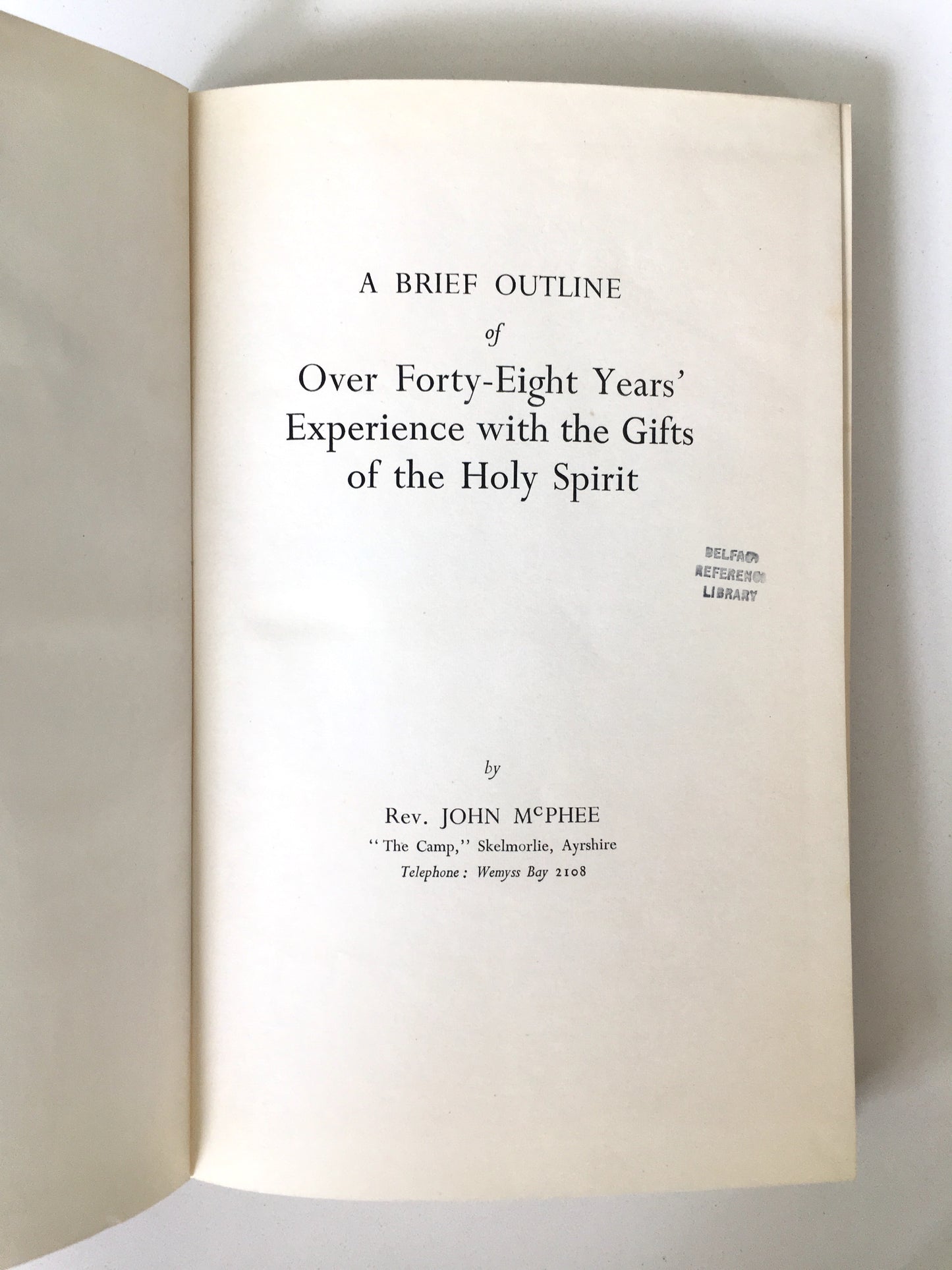 1956 JOHN McPHEE. Forty-Eight Years' of the Gifts of the Spirit. Important Pentecostal