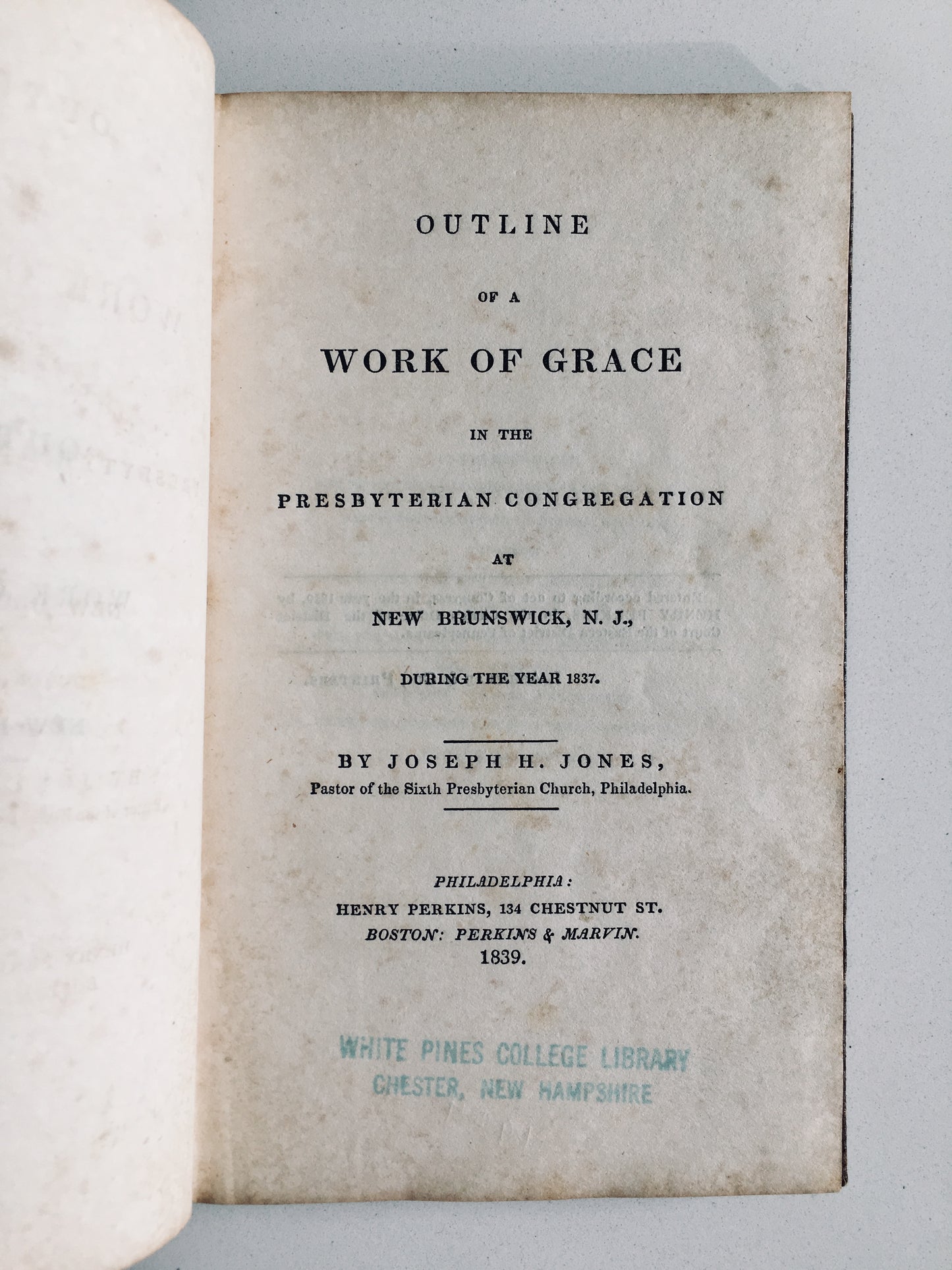 1839 JOSEPH JONES. A Work of Grace in New Brunswick, New Jersey. Revival