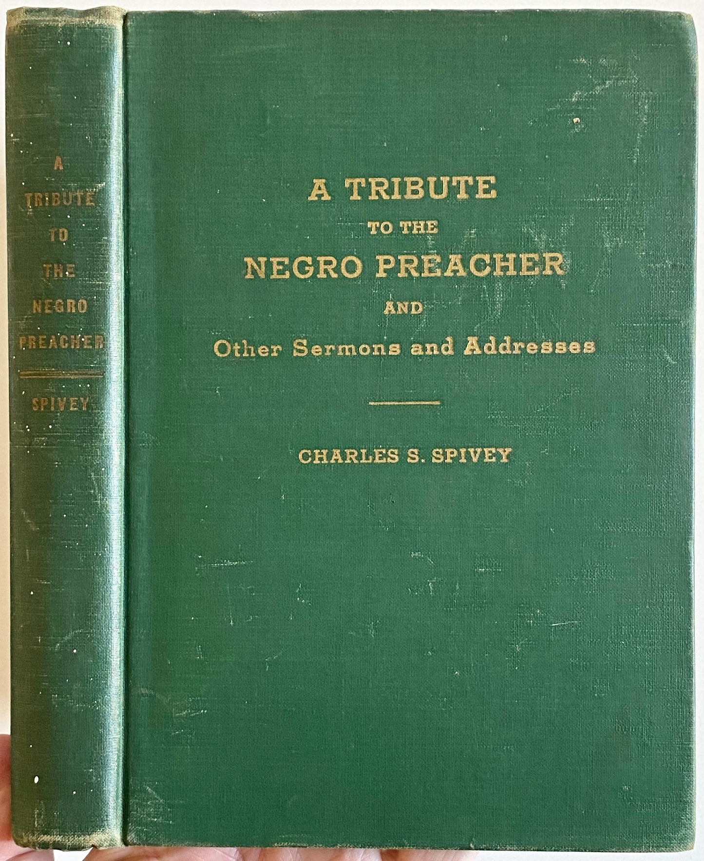 1942 CHARES S. SPIVEY. A Tribute to the Negro Preacher - African Methodist Episcopal Sermons!