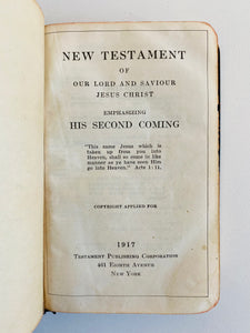 1917 PREMILLENNIAL NEW TESTAMENT. Scarce New Testament with Eschatological Passages Emphasized.