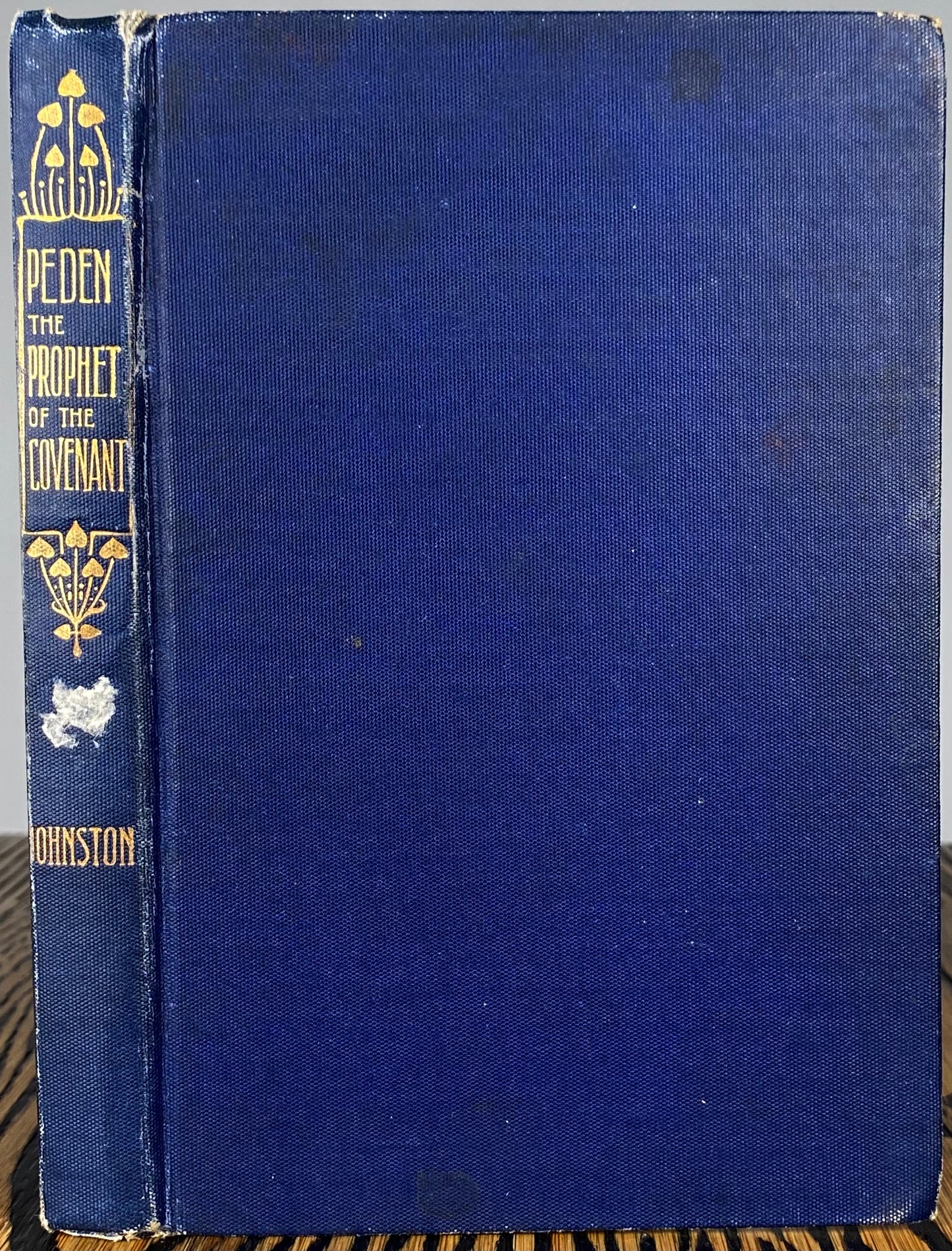 1902 ALEXANDER PEDEN - Rare Biography of "Peden the Prophet;" a Covenanting Minister with Miraculous Gifts!