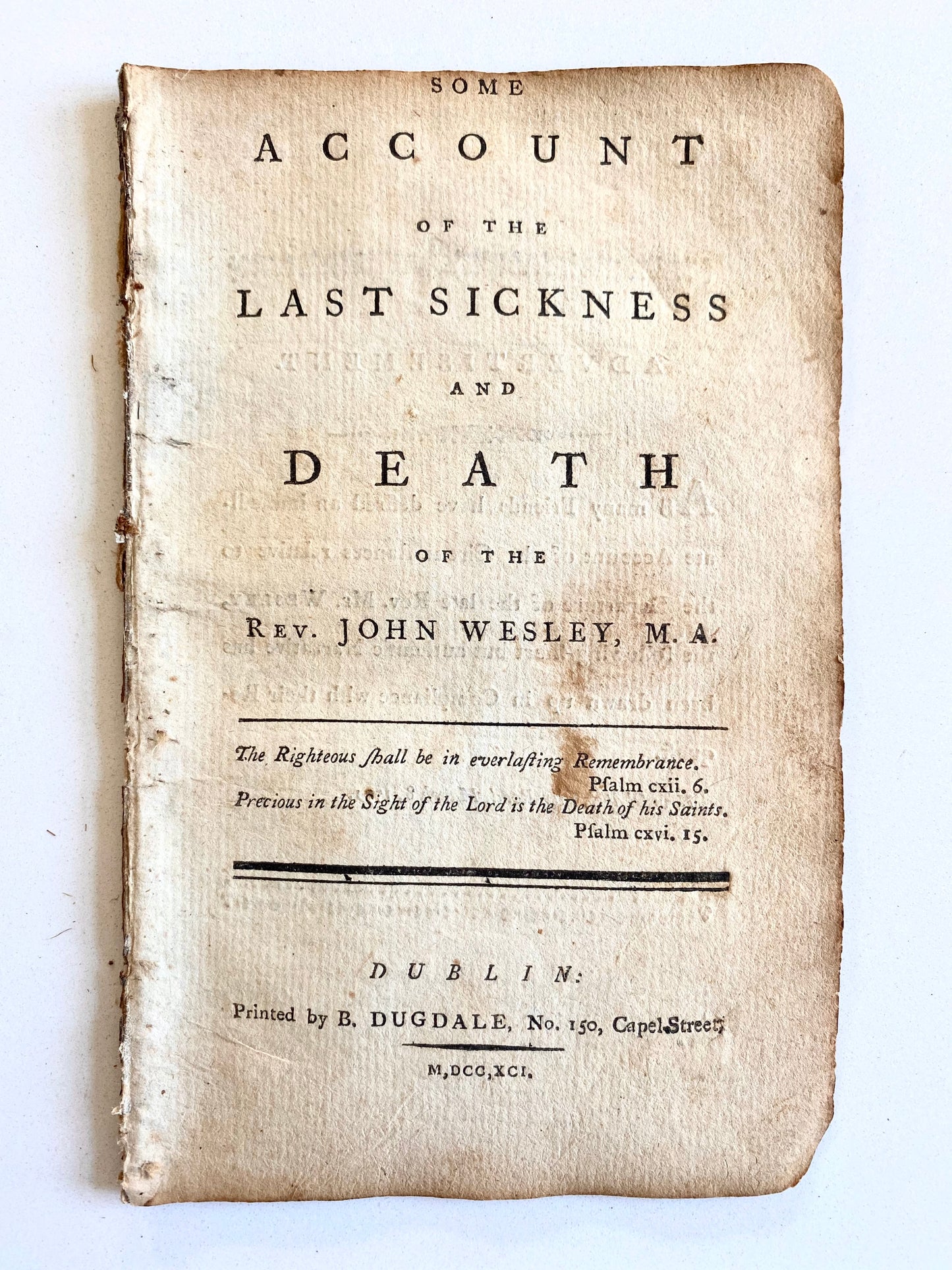 1791 JOHN WESLEY. Rare Irish Imprint Immediately Upon Wesley's Death. Account of the Sickness and Death of Wesley.