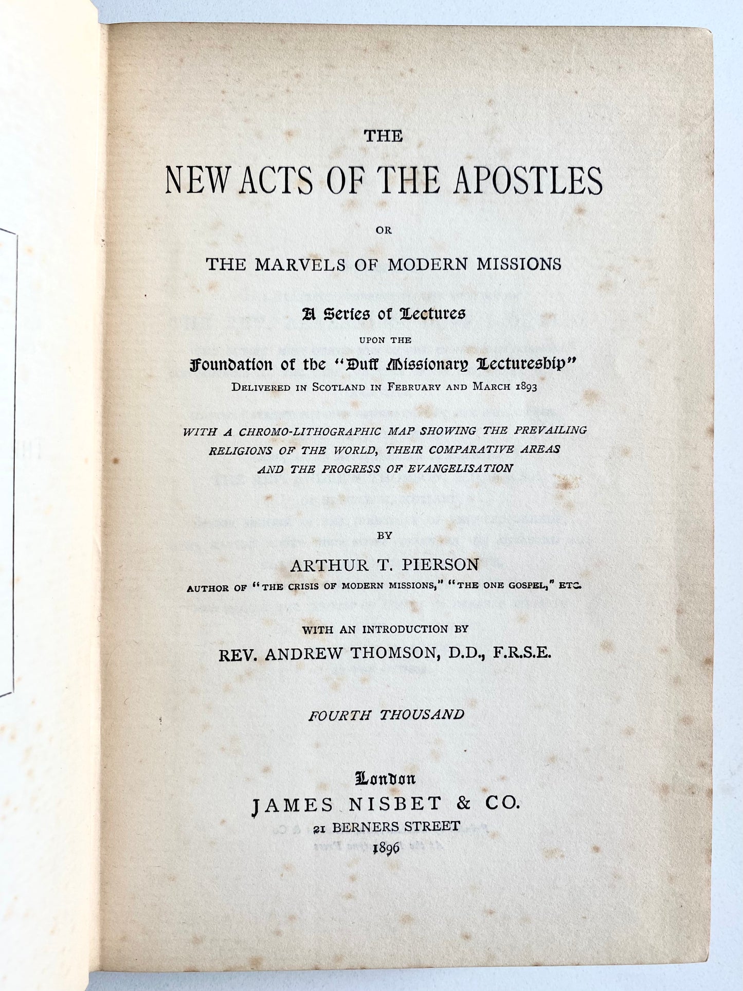 1896 A. T. PIERSON. Missions & The New Acts of the Apostles. Signed to Young Missionary + Wax Linen Map