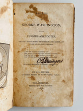 Load image into Gallery viewer, 1808 GEORGE WASHINGTON. 1st Biography of Washington by Pastoral Friend. Self-Published w/Rare Engraving.