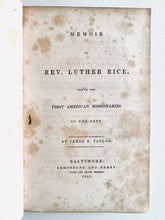 Load image into Gallery viewer, 1840 LUTHER RICE. Superbly Rare Bio of Luther Rice, Adoniram Judson, Haystack Prayer Revival, etc.