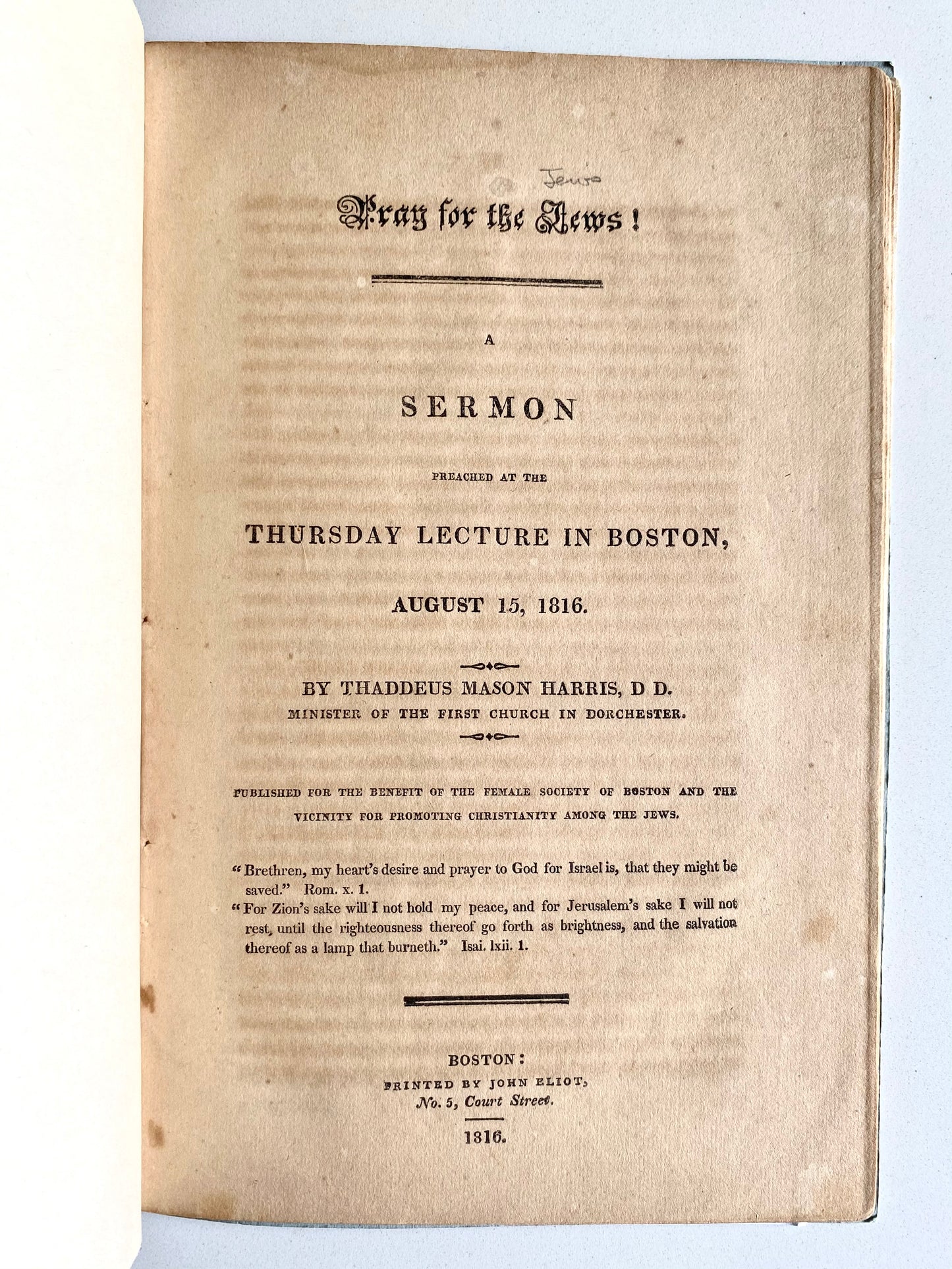 1816 THADDEUS MASON HARRIS. Inaugural Sermon for the First Jewish Missionary Societies in America!