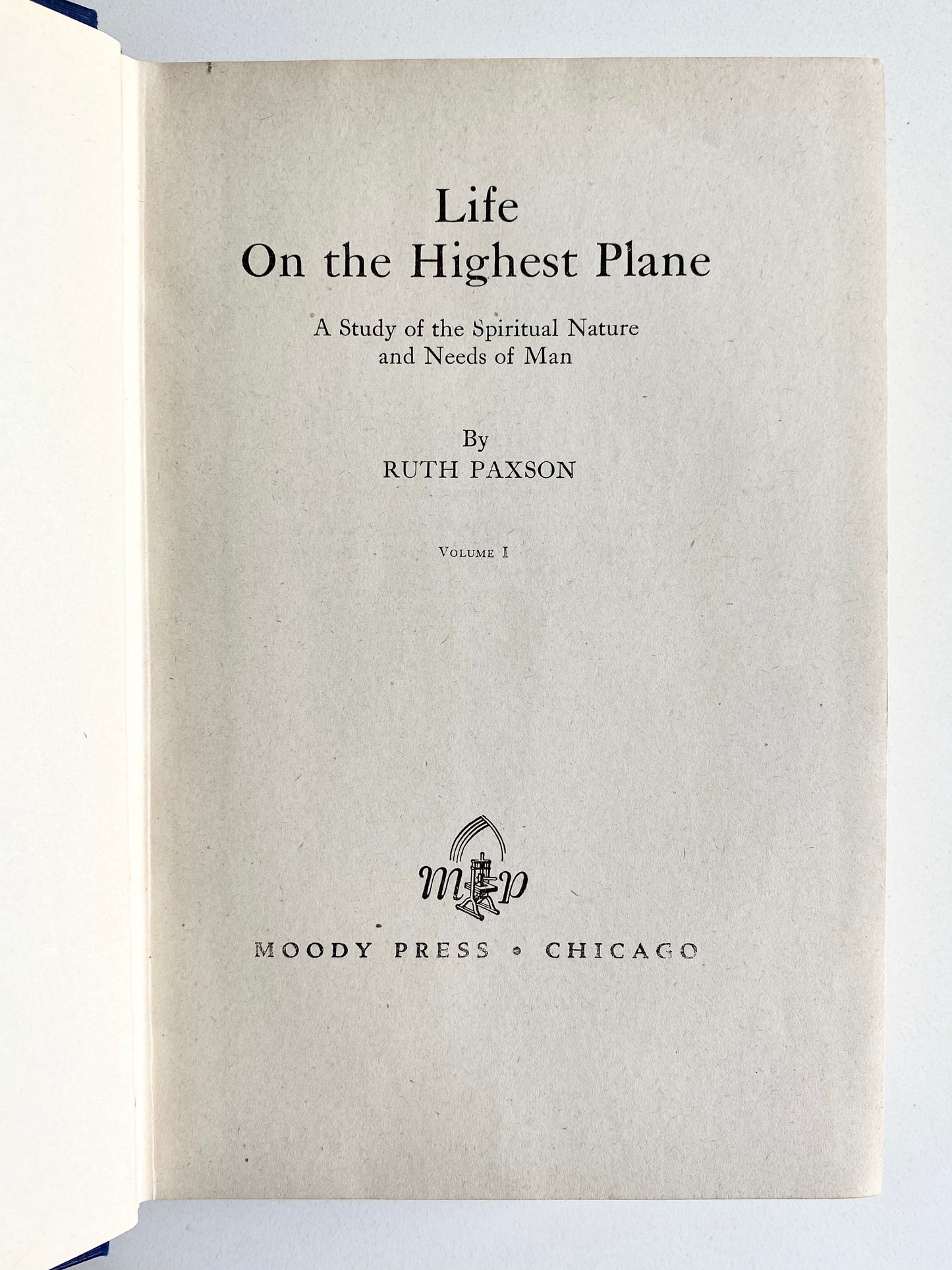 1928 RUTH PAXSON. Life on the Highest Plane - Signed by Famous Keswick Authoress!