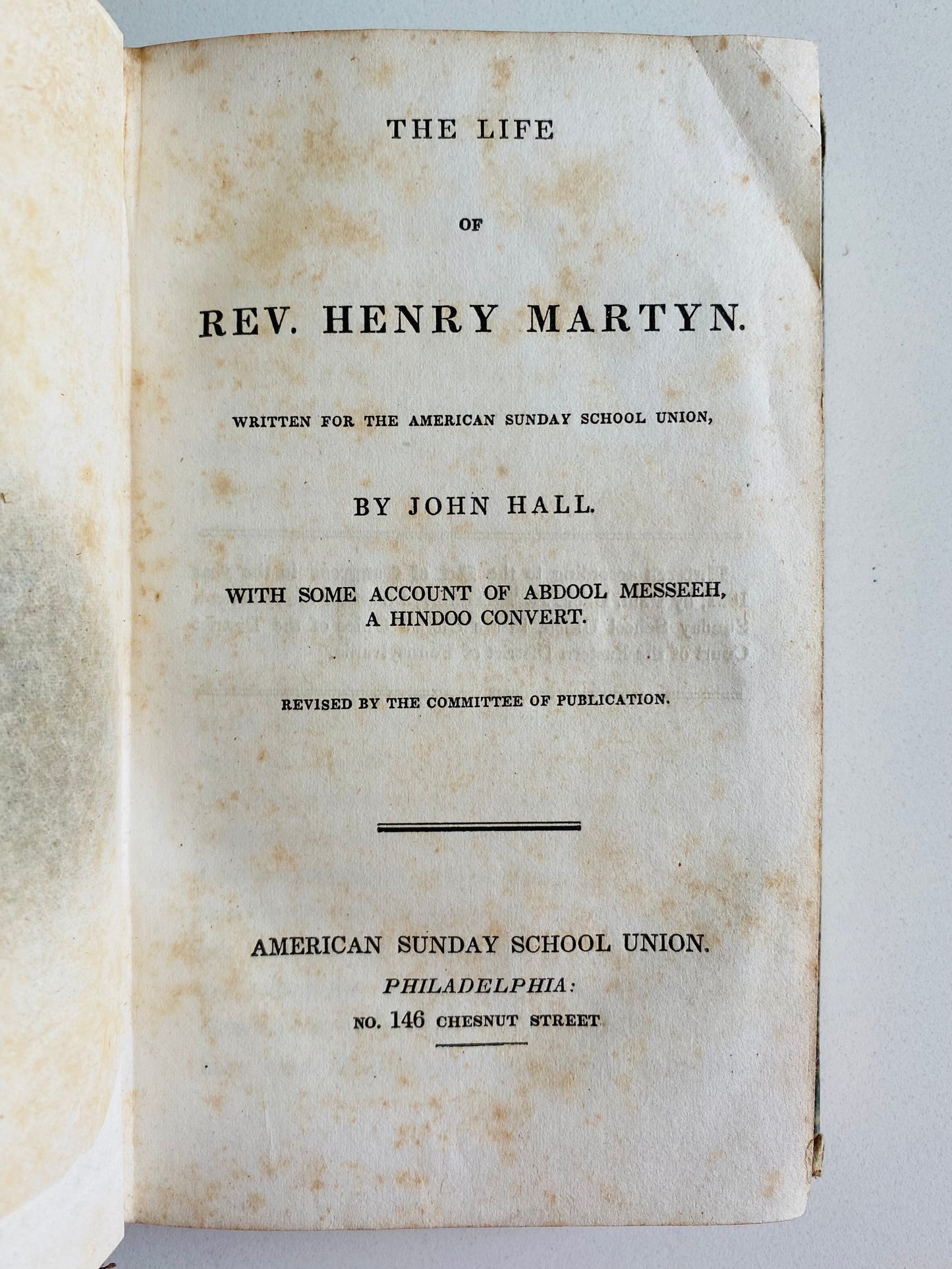 1831 HENRY MARTYN. Life of Missionary Henry Martyn and Hindoo, Abdool Messeeh. Nice Edition.