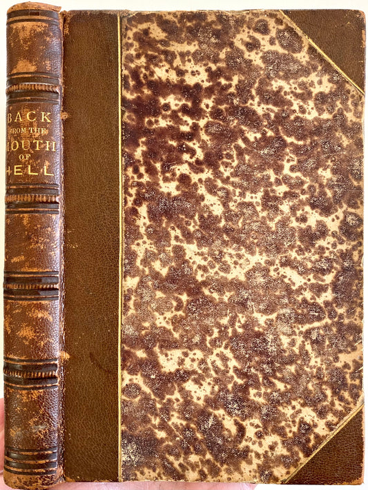 1878 MORPHINE & ALCOHOL ADDICTION. Back from the Mouth of Hell, by An Inebriate.