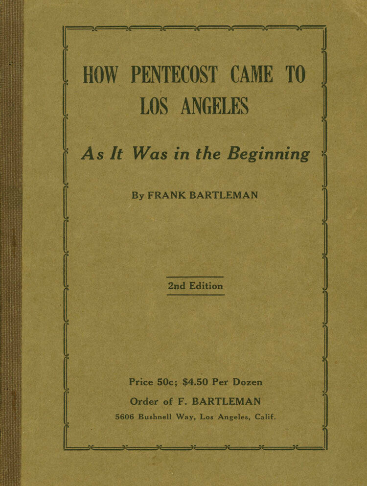 1925 AZUSA STREET. Frank Bartleman. How Pentecost Came to Los Angeles. Very Rare!