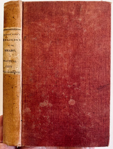 1835 HANNAH MORE. Practical Piety; or, The Religion of the Heart and its Influence on Life