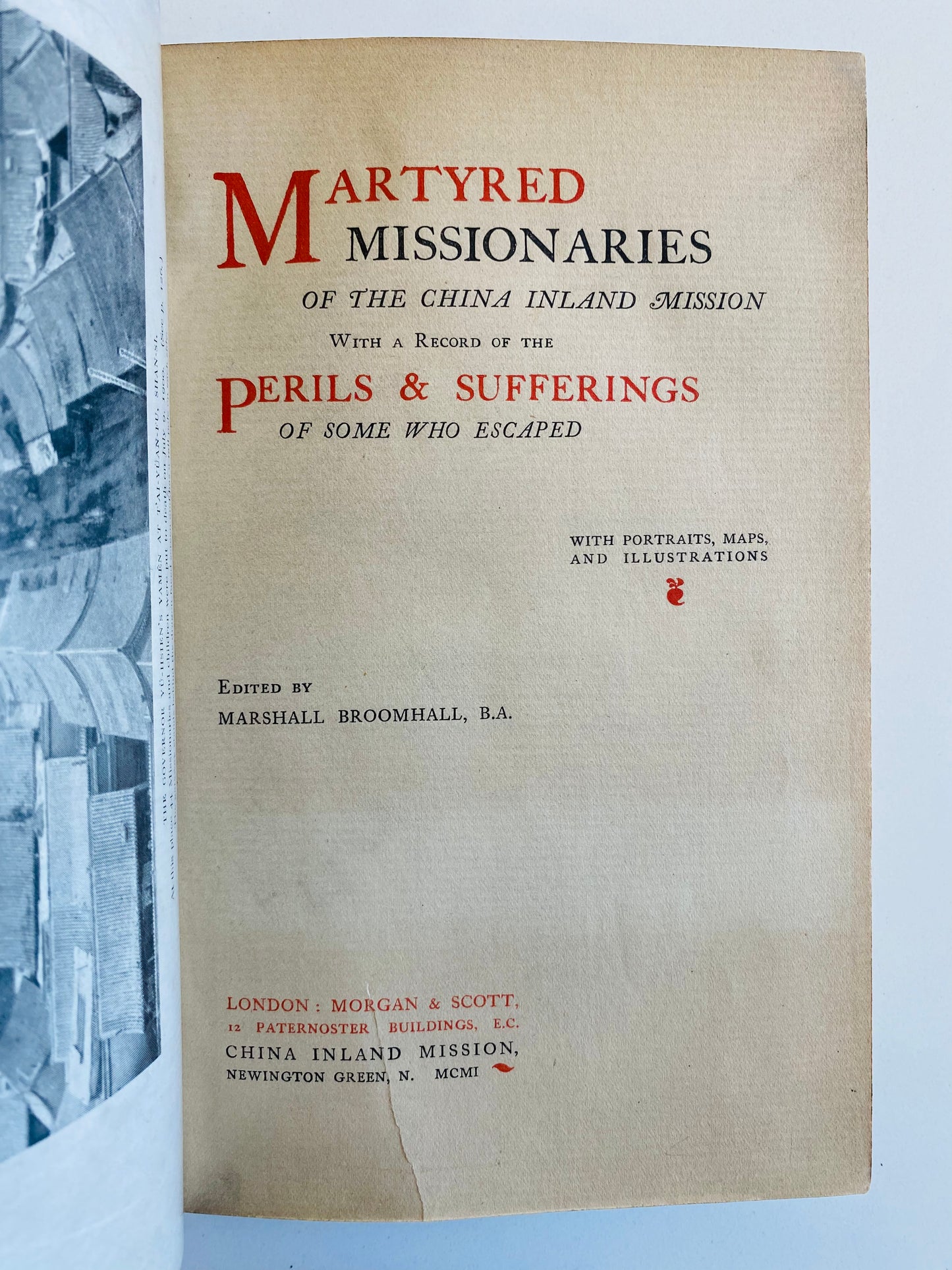 1901 MARSHALL BROOMHALL. Martyred Missionaries of the China Inland Mission - Presentation Edition.