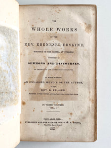 1836 EBENEZER ERSKINE [1680-1754]. The Whole Works of Scottish Presbyterian, Ebenezer Erskine
