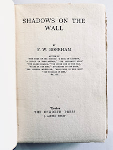 1922 F. W. BOREHAM. Shadows on the Wall. VG Copy with Boreham Autograph!