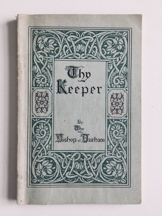 1900 H. C. G. Moule. Thy Keeper. Words Spoken from Simeon's Pulpit on Psalm 121. Keswick