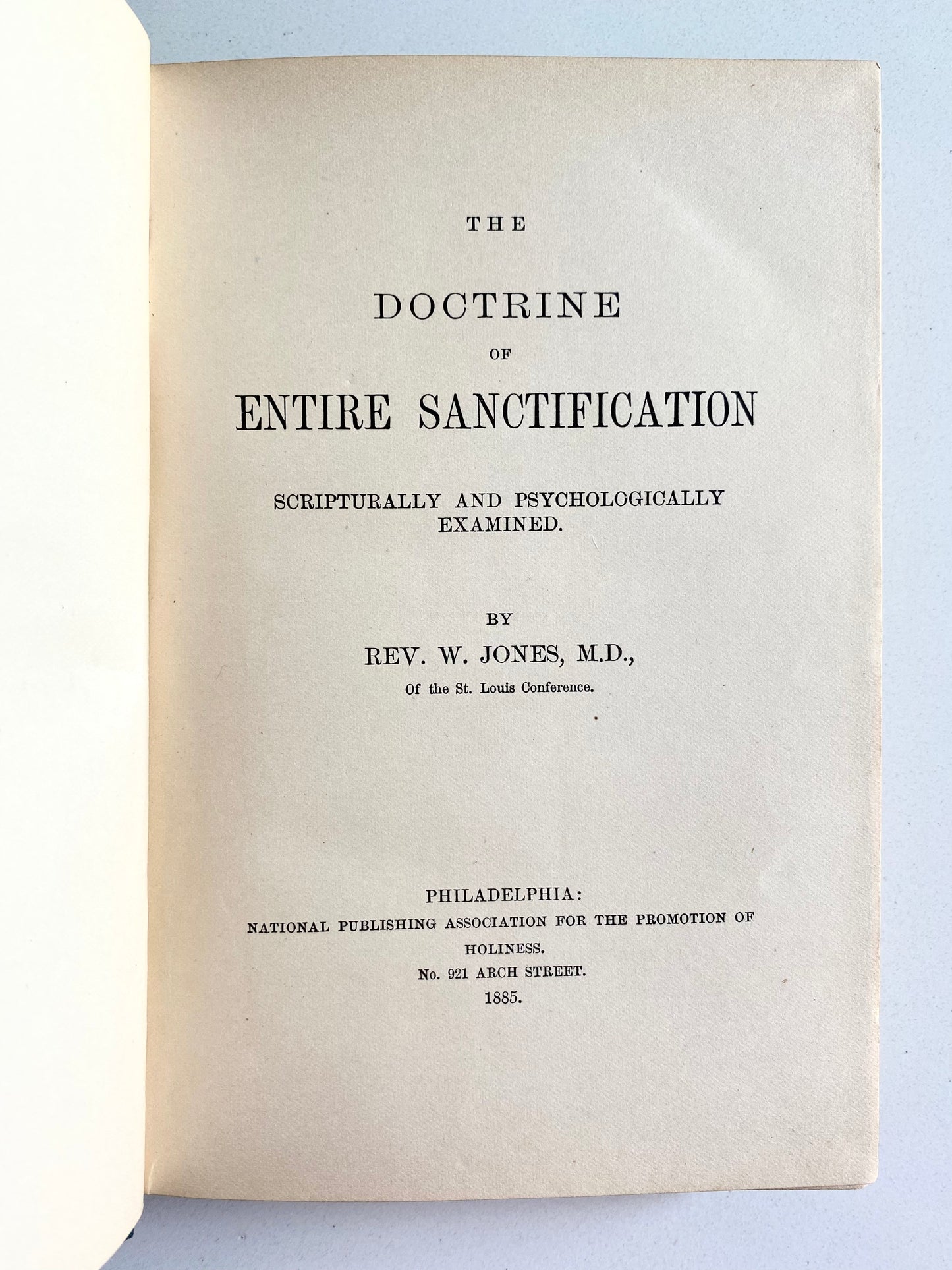 1885 WILLIAM JONES. Doctrine of Entire Sanctification. In Depth from National Camp-Meetings. Signed!