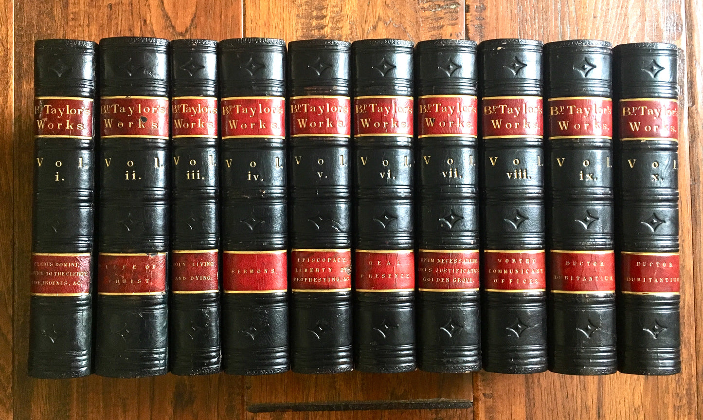 1859 JEREMY TAYLOR [b.1613]. The Complete Works in Ten Volumes. Stunning Bindings