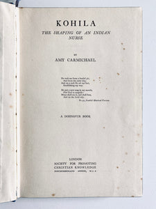 1939 AMY CARMICHAEL. Kohila, First Edition with Autograph Presentation to Head of Keswick Convention