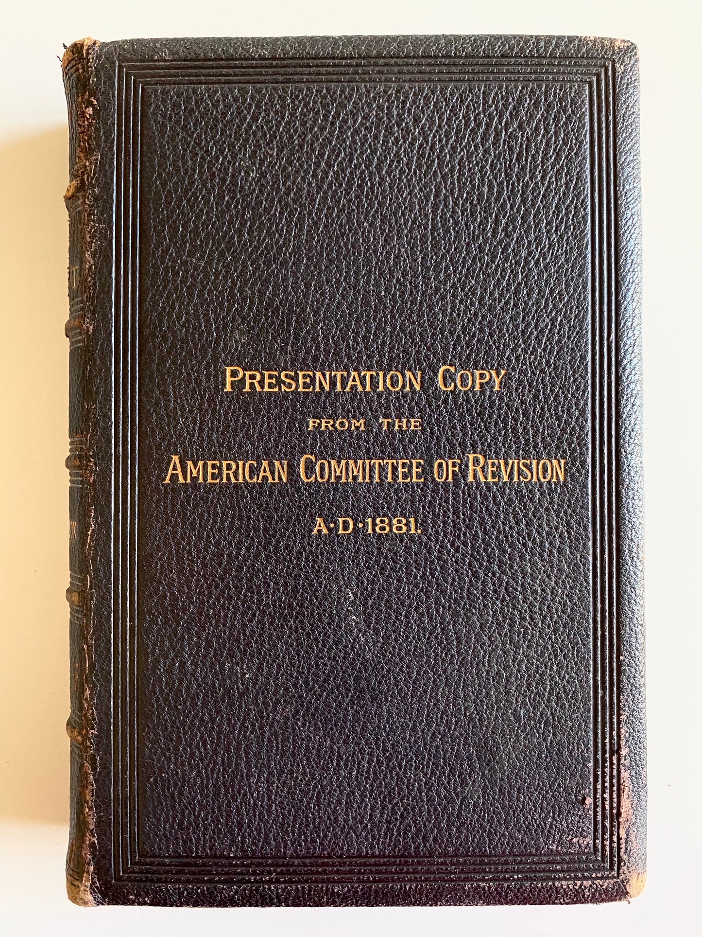 1881 REVISED NEW TESTAMENT. First American Edition Gifted to Financial Supporters in Fine Binding.