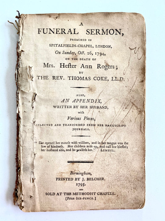 1795 THOMAS COKE. Rare First Edition Funeral Sermon of Hester Ann Rogers with Her Writings!