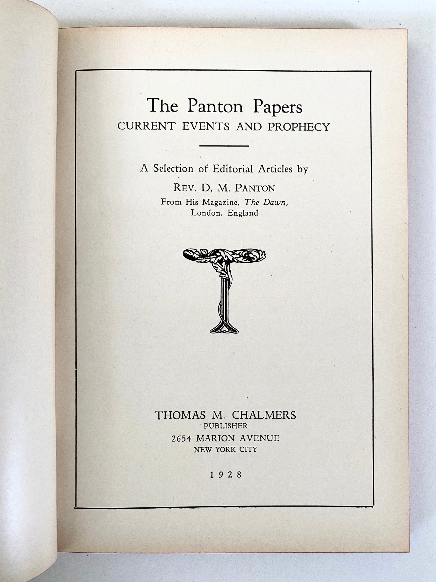 1928 D. M. PANTON. Panton Papers on Prophecy, Israel, and the Millennium. Rare