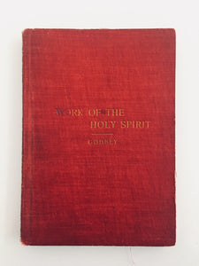 1902 W. B. GODBEY. Work of the Holy Spirit. Pentecostal - Holiness. Miracles.
