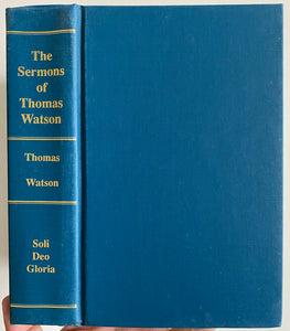 1829 THOMAS WATSON. Rare Puritan Discourses - Two Volumes in One. Soli Deo Gloria Ed. Out of Print.